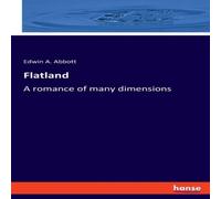 Edwin A. Abbott Flatland:A romance of many dimensions Paperback Book Edwin A. Abbott Multicolor