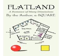 Edwin Abbott Abbott Flatland: a Romance of Many Dimensions Hardcover Book Edwin Abbott Abbott Multicolor