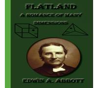 Edwin Abbott Abbott Flatland: A Romance of Many Dimensions Hardcover Book Edwin Abbott Abbott Multicolor
