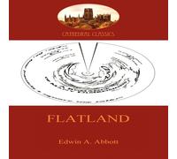Edwin Abbott Flatland - a romance of many dimensions (Aziloth Books) Paperback Edwin Abbott Multicolor