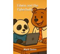 Edwin and the Cyberbully