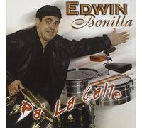 Edwin Bonilla - Pa La Calle [Us Import]