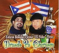 Edwin Bonilla y Jesus "El Niño" Perez - Tirando Pa' Charanga