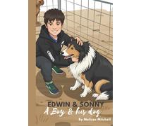 Edwin & Sonny: A Boy & his dog