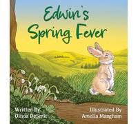 Edwin's Spring Fever (Edwin the Rabbit)