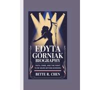 EDYTA GÓRNIAK BIOGRAPHY: Faith, Fame, and the Fight to Be Heard Beyond Borders