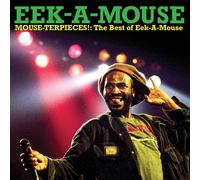 Eek-A-Mouse – Mouse-Terpieces: The Best of Eek-A-Mouse – New CD