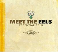 Eels - Meet The Eels : Essential Eels Vol. 1 1996-2006