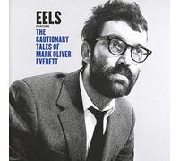 Eels - The Cautionary Tales Of Mark Oliver Everett