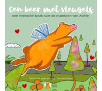 Een beer met vleugels: Een interactief boek over de avonturen van Archie