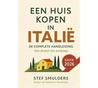 Een huis kopen in Italië: De complete handleiding - Van droom tot aankoop