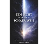 Een Licht in de Schaduwen (De Schaduwlopers Saga)