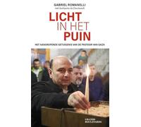Een licht in het puin: het aangrijpende getuigenis van de pastoor van Gaza (Les ruines et la lumière)