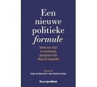 Een nieuwe politieke formule: ideeën voor staat en samenleving geïnspireerd door Alexis de Tocqueville
