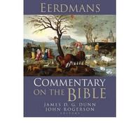 [(Eerdmans Commentary on the Bible)] [ Edited by James D. G. Dunn, Edited by John Rogerson ] [February, 2004]