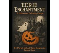 Eerie Enchantment: An Adult Halloween Coloring Escape