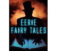Eerie Fairy Tales