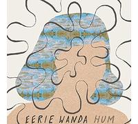 Eerie Wanda - Hum [VINYL]