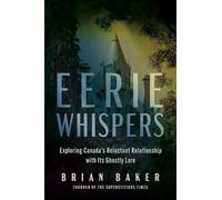 Eerie Whispers: Exploring Canada's Reluctant Relationship with its Ghostly Lore
