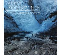 Eero Koivistoinen & Umo - Arctic Blues
