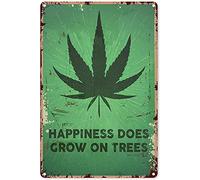 Eeypy Marijuana Metals for Growing Happiness Does Grow On Tree Funny Weed Metal Sign Decor Tin Aluminum Sign Wall Art Metal Poster for Man Cave Home Bar Room Garage 16x12 inch