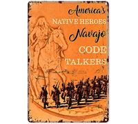 Eeypy Native American Decorations Native Heroes Navajo Code Talkers Metal Sign Decor Tin Aluminum Sign Wall Art Metal Poster for Living Room Home Bedroom 12x8 Inch