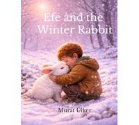 Efe and the Winter Rabbit (Efe Magical Adventures)