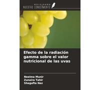 Efecto de la radiación gamma sobre el valor nutricional de las uvas