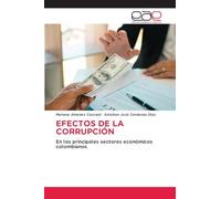 Efectos de la Corrupción: En los principales sectores económicos colombianos