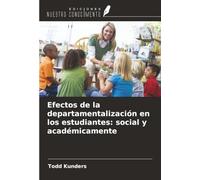 Efectos de la departamentalización en los estudiantes: social y académicamente