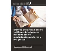Efectos de la edad en los teléfonos inteligentes basados en los movimientos oculares y los gestos