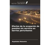 Efectos de la ocupación de puestos sin servicio en barrios periurbanos