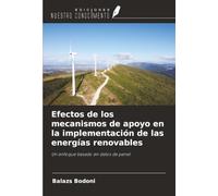 Efectos de los mecanismos de apoyo en la implementación de las energías renovables: Un enfoque basado en datos de panel