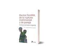 Efectos fiscales de la ruptura matrimonial y de pareja. El dinero también importa