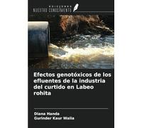 Efectos genotóxicos de los efluentes de la industria del curtido en Labeo rohita