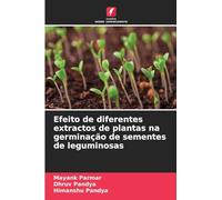 Efeito de diferentes extractos de plantas na germinação de sementes de leguminosas