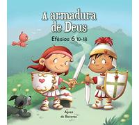 Efésios 6:10-18: A armadura de Deus: Volume 8 (A Bíblia para Crianças)