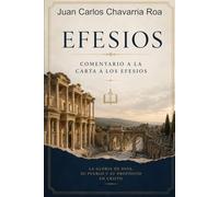 Efesios: Comentario a la Carta a los Efesios