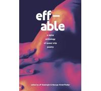 eff-able : a spicy anthology of queer crip poetry
