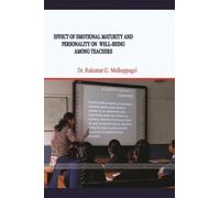 Effect of Emotional Maturity and Personality on Well-Being Among Teachers