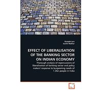 EFFECT OF LIBERALISATION OF THE BANKING SECTOR ON INDIAN ECONOMY