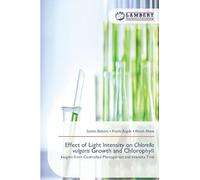 Effect of Light Intensity on Chlorella vulgaris Growth and Chlorophyll: Insights from Controlled Photoperiod and Intensity Trial