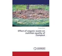 Effect of organic waste on nutrition quality of Compost