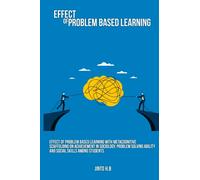 Effect of problem based learning with metacognitive scaffolding on achievement in sociology, problem solving ability and social skills among students