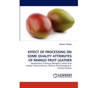 Effect of Processing on Some Quality Attributes of Mango Fruit Leather