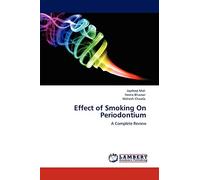 Effect of Smoking On Periodontium: A Complete Review