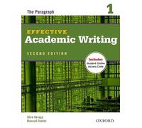 Effective Academic Writing Second Edition: 1: Student Book: The Paragraph
