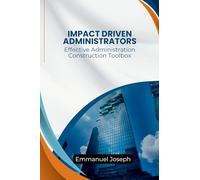 Effective Administration Construction Toolbox For Impact Driven Administrators