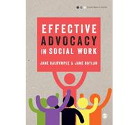 Effective Advocacy in Social Work (Social Work in Action series)