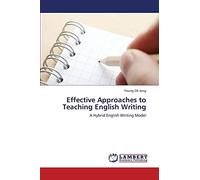 Effective Approaches to Teaching English Writing: A Hybrid English Writing Model
